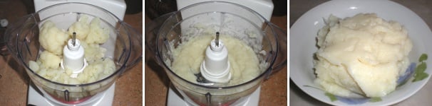 Mettete il cavolfiore lessato nel mixer e fatelo frullare finchè non otterrete una crema simile ad un purè di patate. Quindi trasferitelo in una terrina.