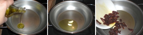 Versate in una casseruola l’olio extravergine di oliva. Unite gli spicchi di aglio pelati ed interi e fateli rosolare per un minuto a fiamma medio bassa. Aggiungete i pomodori secchi sott’olio ben sgocciolati e tagliati a pezzettini.