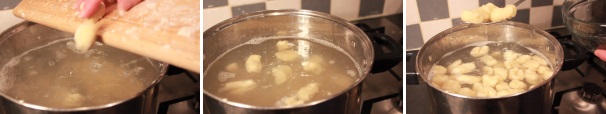 In acqua bollente salata cucinate gli gnocchi, che saranno cotti quando saliranno a galla.