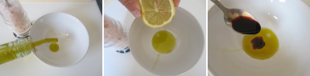 Preparate il condimento versando in una ciotolina l’olio, il limone, il sale e l’aceto balsamico. Emulsionate bene il tutto.