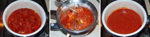 Con l’aiuto di un passaverdure, passate la salsa ancora calda, successivamente rimettete il composto ottenuto sul fuoco.