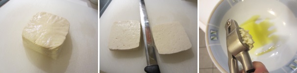 Scolate il tofu. Tagliatelo a metà. In una ciotola unite l’olio e l’aglio schiacciato.