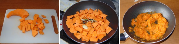 Pulite la zucca dalla buccia e dai semi e tagliatela a pezzetti, quindi trasferitela in una padella con il rametto di rosmarino, lo spicchio di aglio intero e qualche cucchiaio di olio. Salate e fate cuocere per una quindicina di minuti a fuoco medio.