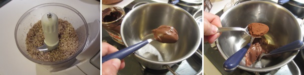 Mettete le nocciole in tritatutto e tritatele molto finemente. Mettete una pentola sul fuoco e, a fiamma bassa, riscaldate il fondo. Mettete dentro la Nutella e aggiungete il cacao amaro in polvere.