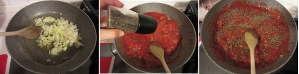 Preparate la salsa. Sbucciate la cipolla e tagliatela finemente. Tagliate i pomodori a cubetti. Soffriggete la cipolla in poco olio e, quando appassisce, aggiungete i pomodori. Salate e pepate. Quando i pomodori si disfano completamente, aggiungete l’origano. Cuocete a fuoco lento, riducendo il liquido. Dovete ottenere una salsa densa e corposa.