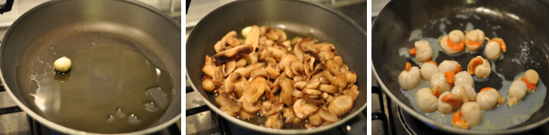 Mettete a scaldare in una padella antiaderente l’olio con uno spicchio d’aglio. Quando l’olio è ben caldo aggiungete i funghi e lasciateli cuocere per una decina di minuti, regolando di sale e pepe. Metteteli in una ciotola e, nella stessa padella, saltate le capesante. Servono un paio di minuti.