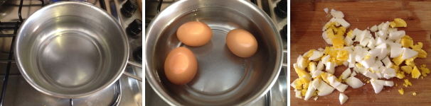 Mettete sul fuoco un pentolino con dell’acqua, portate ad ebollizione e metteteci dentro le uova, fatele cuocere 10 minuti e poi raffreddatele sotto l’acqua fredda. Una volta fredde togliete il guscio e tagliatele a piccoli pezzi.