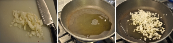 Tritate finemente la cipolla. Intanto fate scaldare in una padella antiaderente l’olio. Soffriggete la cipolla a fuoco basso in modo che diventi dorata ma non rischi di bruciarsi.
