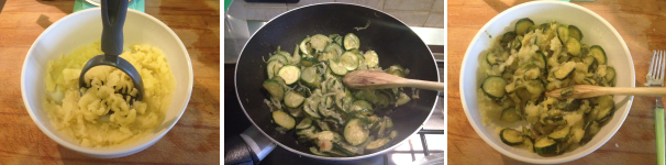 Una volta cotte scolate le patate, mettetele in una terrina e schiacciatele con uno schiaccia patate. Durante la cottura fate sfumare le zucchine con un bicchiere di vino bianco ed aggiungete il sale. Una volta cotte mettetele nella terrina con le patate.