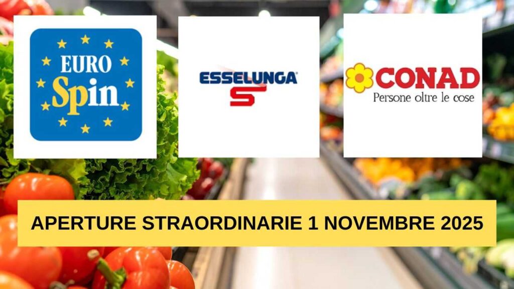 Conad Esselunga Eurospin aperture straordinarie Ognissanti 2025 ricette.com Conad Esselunga Eurospin aperture straordinarie Ognissanti 2025 ricette.com