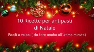10 ricette di antipasti di Natale 2025 facili e veloci ricette.com