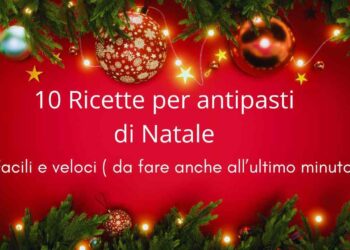 10 ricette di antipasti di Natale 2025 facili e veloci ricette.com